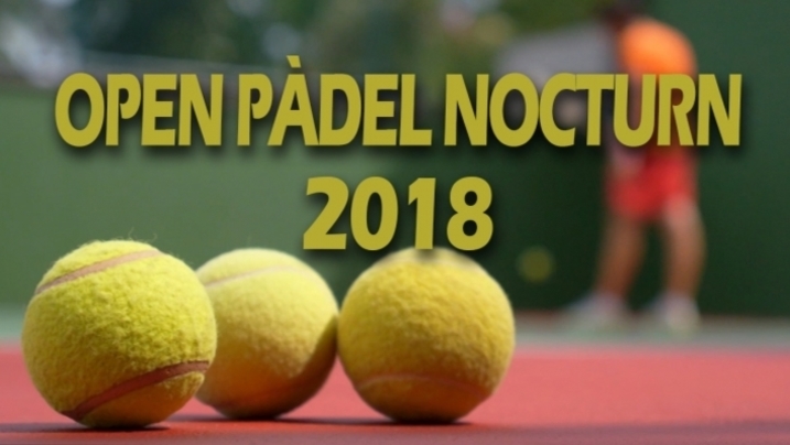 Open Pàdel Nocturn 2018