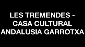 Les Tremendes Casa Cultural Andalusia Garrotxa - Rua de Carnaval de Platja d'Aro 2020