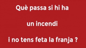 Què passa si hi ha un incendi i no tens feta la franja?