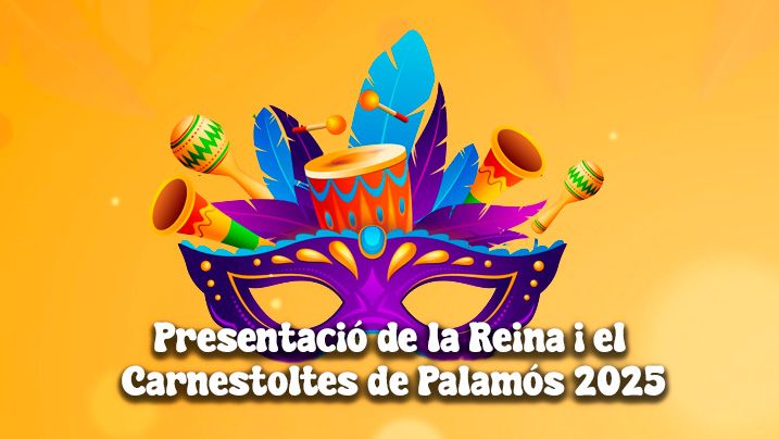 Presentació de la Reina i el Carnestoltes de Palamós 2025